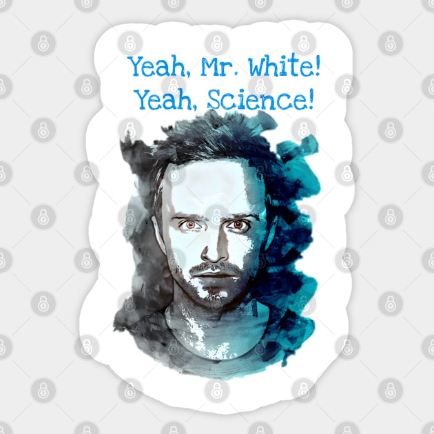 Jesse Pinkman Yeah Science Sticker by YungBick